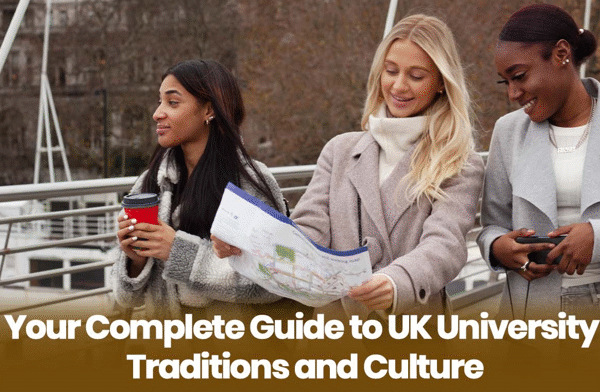 Your Complete Guide to UK University Traditions and Culture